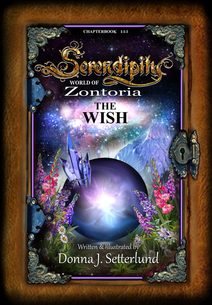 Serendipity World of Zontoria – The Wish, BOOK 1
