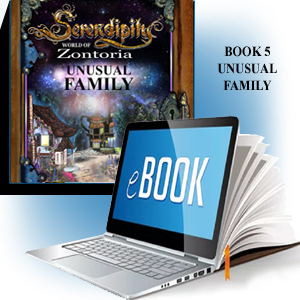 Serendipity World of Zontoria Unusual Family Book 5