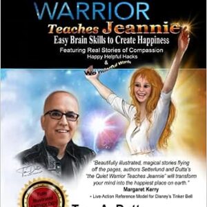 Quiet Warrior Teaches Jeannie: Easy Brain Skills to Create Happiness Hardcover